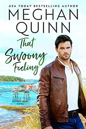 [PDF DOWNLOAD] That Swoony Feeling by Meghan Quinn